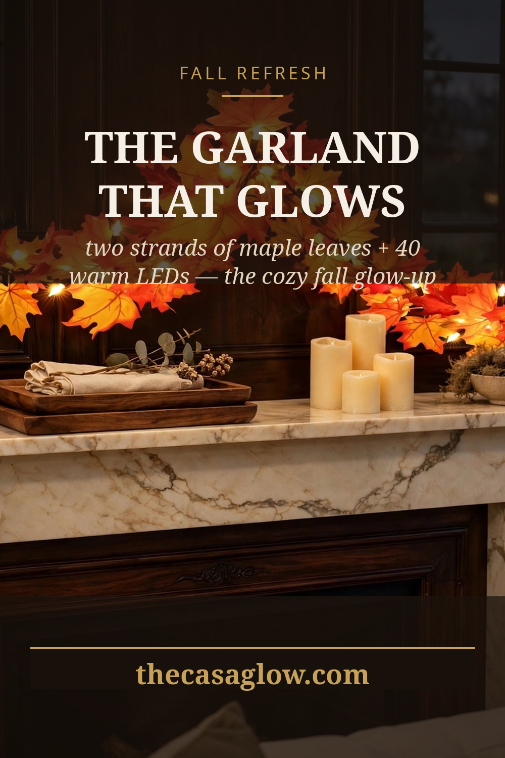 The garland that glows — two strands of maple leaves with 40 warm LEDs, the cozy fall glow-up