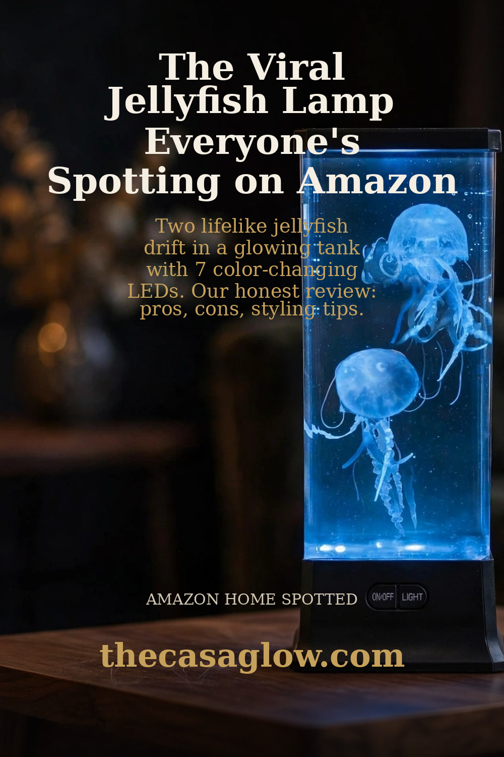 Pinterest pin: the viral jellyfish lamp everyone's spotting on Amazon — COLORLIFE tank lamp review at thecasaglow.com