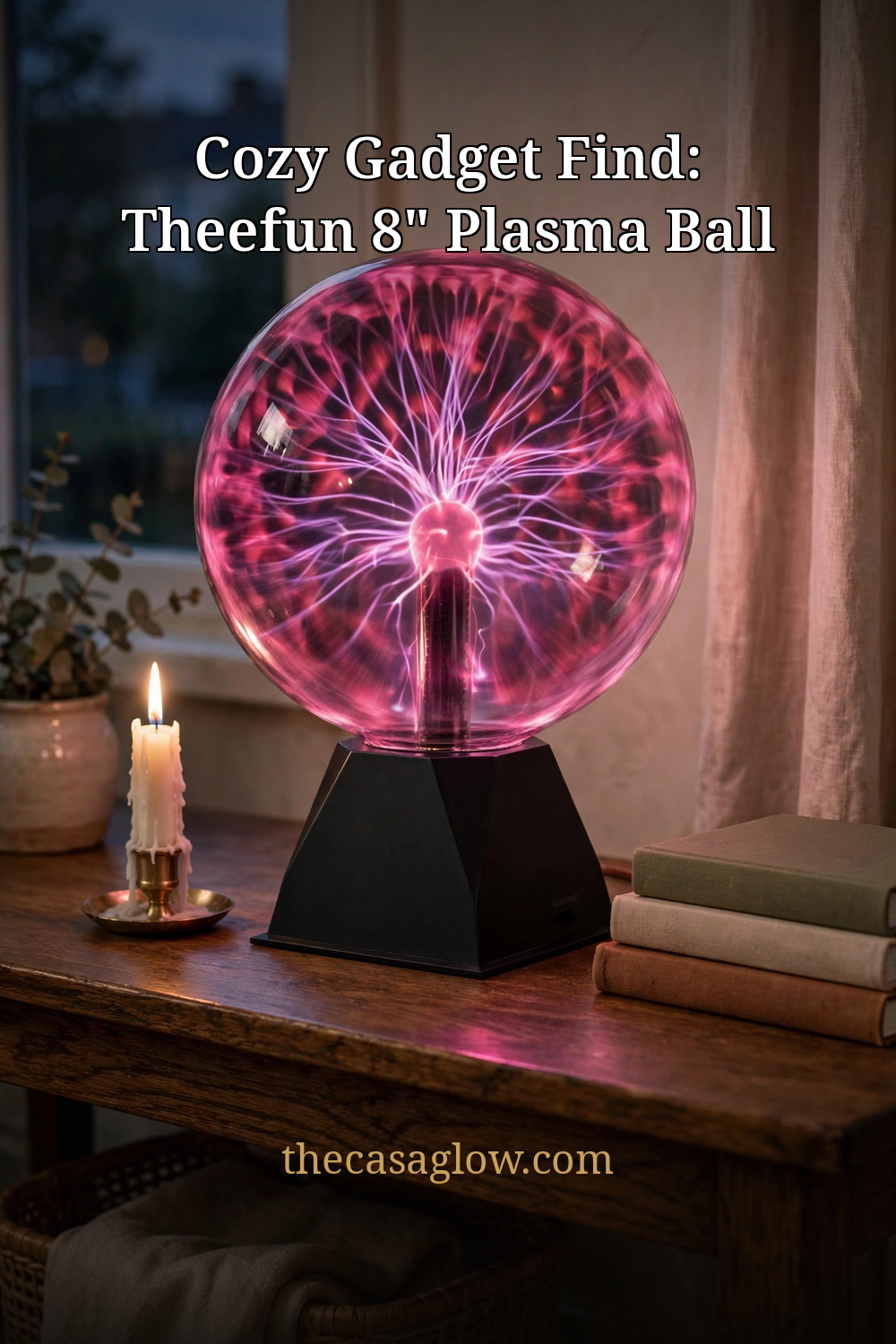 Pinterest pin: Cozy gadget find — Theefun 8 inch plasma ball — thecasaglow.com