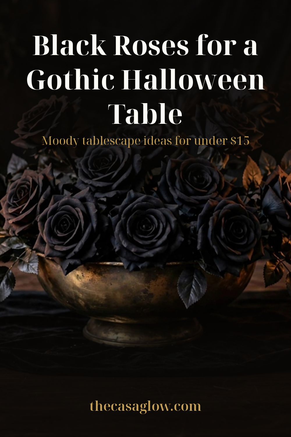 Black roses for a gothic Halloween table — moody tablescape ideas for under $15