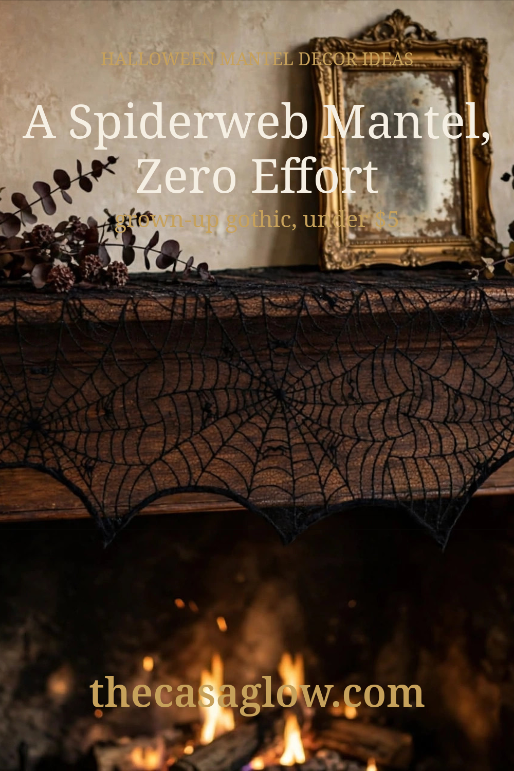 A spiderweb mantel with zero effort — grown-up gothic Halloween mantel decor ideas under $5