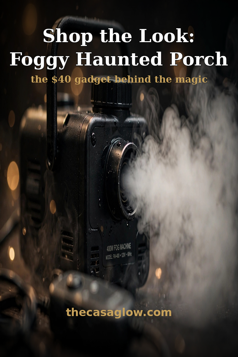 Pinterest pin: shop the look — foggy haunted porch, the $40 gadget behind the magic